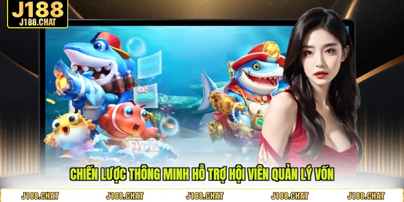 Chiến lược thông minh hỗ trợ hội viên quản lý vốn