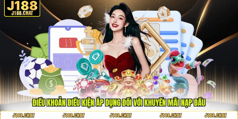 Điều khoản điều kiện áp dụng đối với khuyến mãi nạp đầu