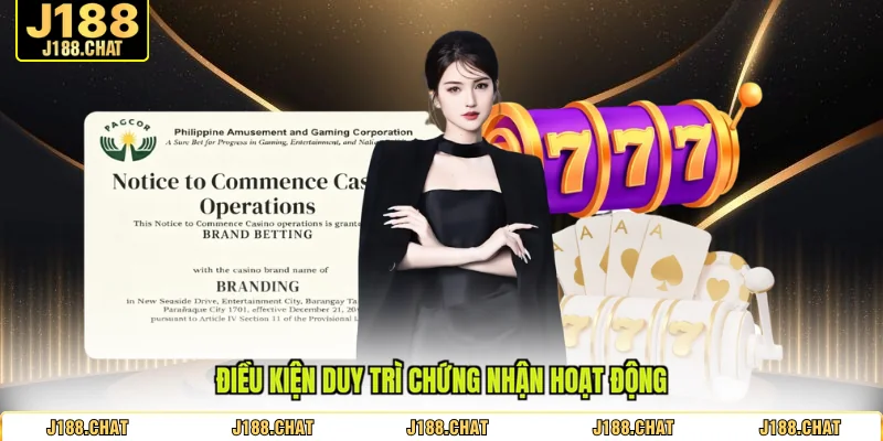 Điều kiện duy trì chứng nhận hoạt động