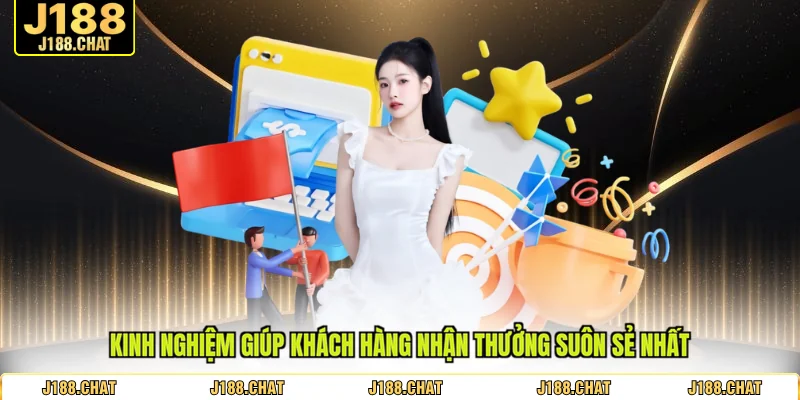 Kinh nghiệm giúp khách hàng nhận thưởng suôn sẻ nhất