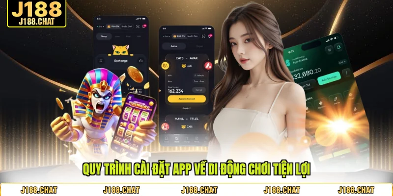 Quy trình cài đặt app về di động chơi tiện lợi