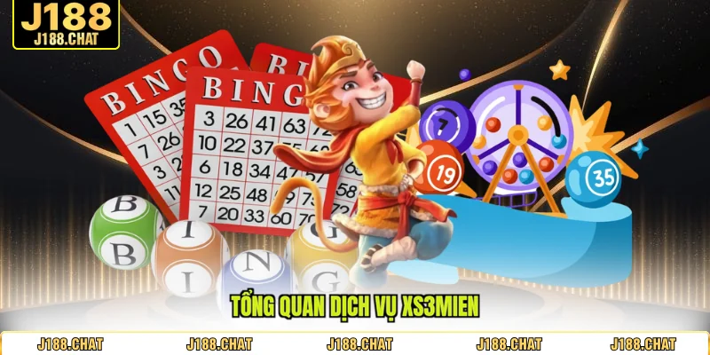 Tổng quan dịch vụ xs3mien