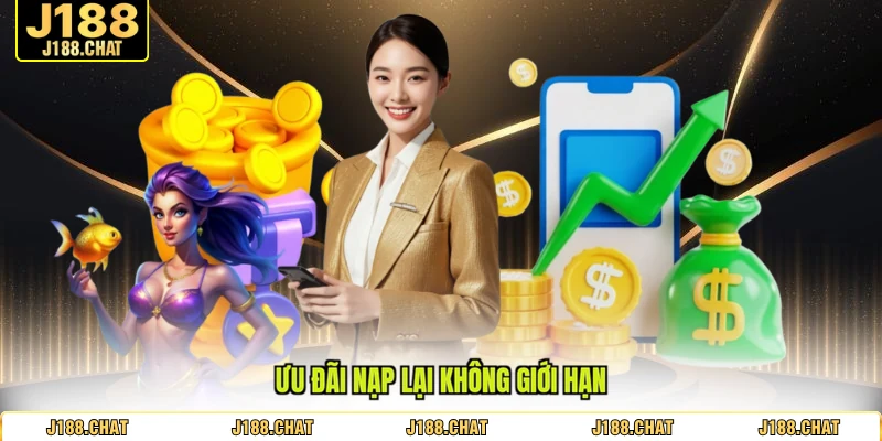 Ưu đãi nạp lại không giới hạn
